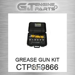 CTP8F9866 GREASE GUN KIT fits CATERPILLAR (NEW AFTERMARKET)