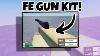 Fe Gun Kit Tutorial 2022