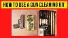 How To Use A Gun Cleaning Kit Easy Step By Step Tutorial